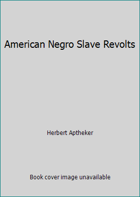 American Negro Slave Revolts B002Q6RP22 Book Cover