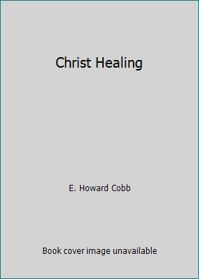 Christ Healing B002JXSE04 Book Cover