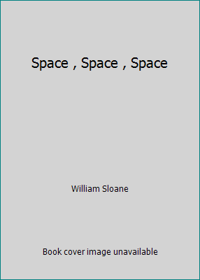 Space , Space , Space B000K7IMRQ Book Cover