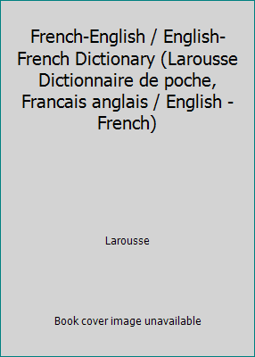 French-English / English-French Dictionary (Lar... [French] 2034011635 Book Cover