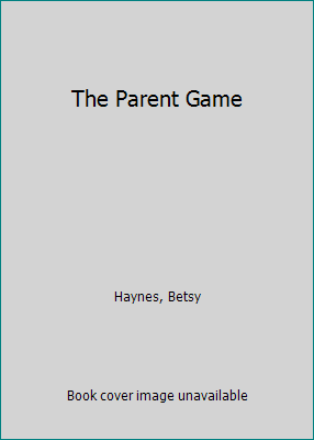 The Parent Game 0553156705 Book Cover