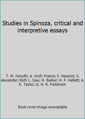 Studies in Spinoza, critical and interpretive e... 0520021428 Book Cover