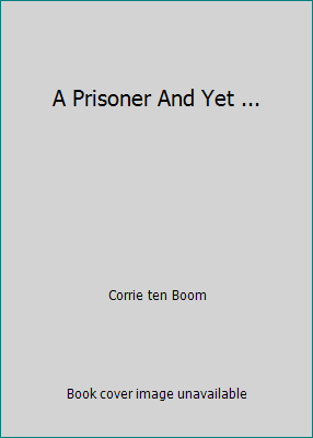 A Prisoner And Yet ... B002R24U3M Book Cover