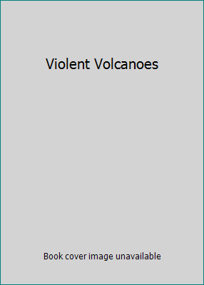 Violent Volcanoes 0439162912 Book Cover