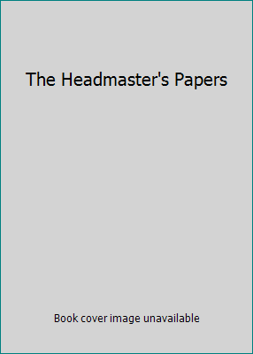The Headmaster's Papers 0889024073 Book Cover