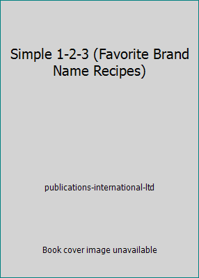 Simple 1-2-3 (Favorite Brand Name Recipes) 1412723191 Book Cover
