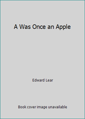 A Was Once an Apple 0590678957 Book Cover