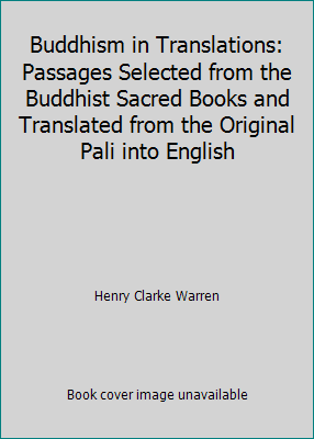 Buddhism in Translations: Passages Selected fro... B00D4V1TCU Book Cover