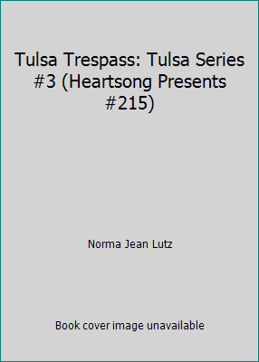 Tulsa Trespass: Tulsa Series #3 (Heartsong Pres... 1577480465 Book Cover