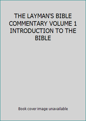 THE LAYMAN'S BIBLE COMMENTARY VOLUME 1 INTRODUC... B0026NN7BI Book Cover