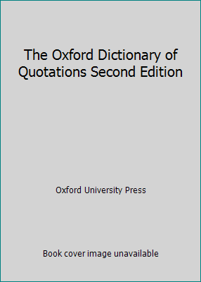 The Oxford Dictionary of Quotations Second Edition B009D7NH0Q Book Cover