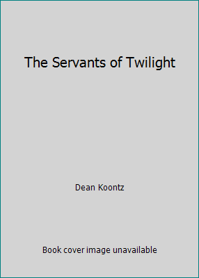 The Servants of Twilight B000O5EA4S Book Cover