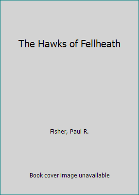 The Hawks of Fellheath 0689307411 Book Cover