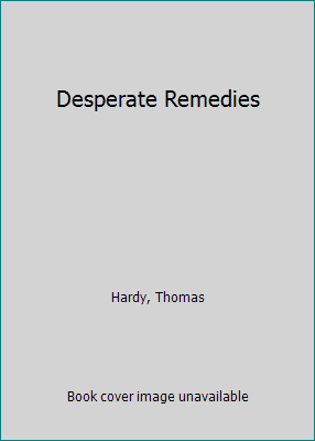 Desperate Remedies 1517051584 Book Cover