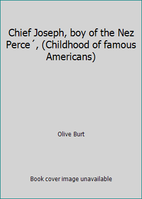 Chief Joseph, boy of the Nez Perce´, (Childhood... B0006BRK42 Book Cover