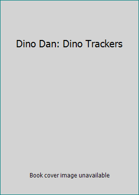 dino dan dino trackers