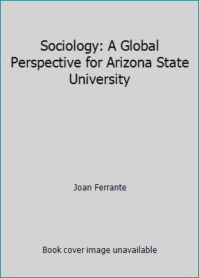 Sociology: A Global Perspective for Arizona Sta... 049531546X Book Cover