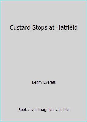 Custard Stops at Hatfield 0099323400 Book Cover