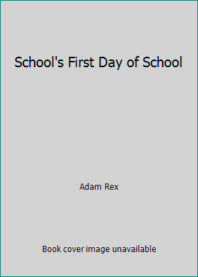 School's First Day of School 1338314254 Book Cover