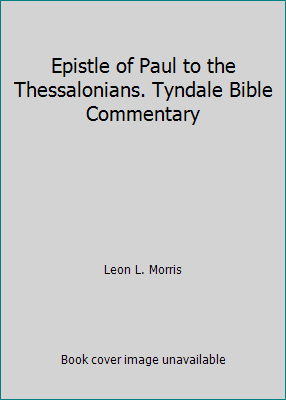 Epistle of Paul to the Thessalonians. Tyndale B... B00KRP60B6 Book Cover