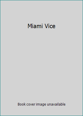Miami Vice B002LSE4WY Book Cover