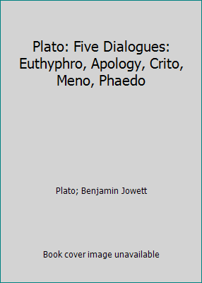 Plato: Five Dialogues: Euthyphro, Apology, Crit... 1724803441 Book Cover