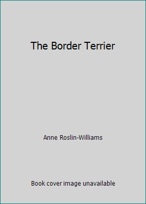 The Border Terrier 0952409550 Book Cover