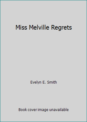 Miss Melville Regrets 0002321319 Book Cover