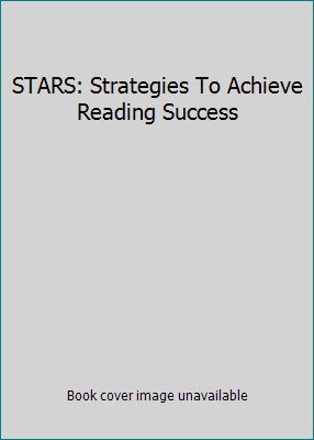 STARS: Strategies To Achieve Reading Success 0760963703 Book Cover
