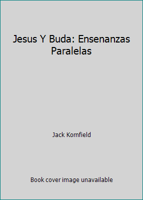 Jesus Y Buda: Ensenanzas Paralelas 9706610944 Book Cover