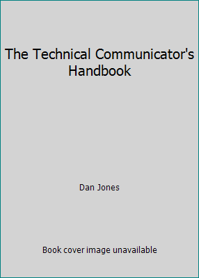 The Technical Communicator's Handbook 0536807493 Book Cover