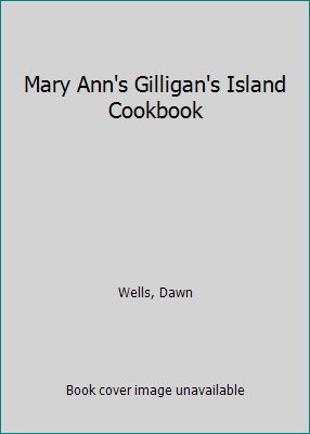 Mary Ann's Gilligan's Island Cookbook 1630760323 Book Cover