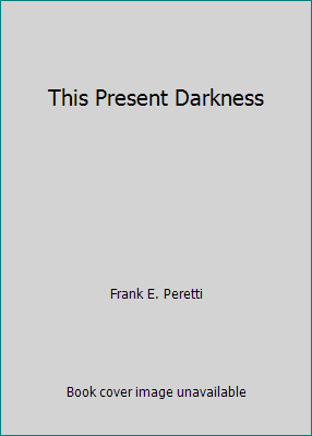 This Present Darkness B002J32DVU Book Cover