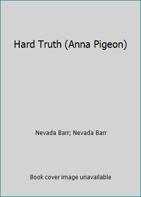 Hard Truth (Anna Pigeon) 0739452622 Book Cover