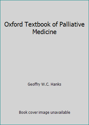 Oxford Textbook of Palliative Medicine 0192626280 Book Cover