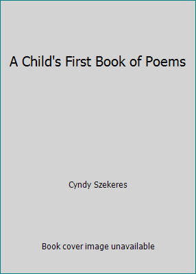 A Child's First Book of Poems 0307158128 Book Cover