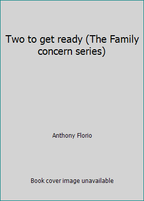 Two to get ready (The Family concern series) 0882076353 Book Cover