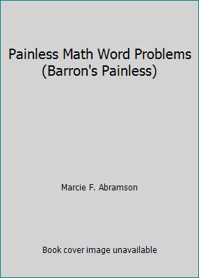 Painless Math Word Problems (Barron's Painless) 1439530823 Book Cover