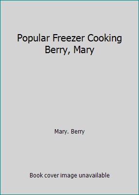 Popular Freezer Cooking Berry, Mary 0706400801 Book Cover