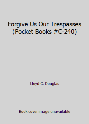 Forgive Us Our Trespasses (Pocket Books #C-240) B0014D88YW Book Cover