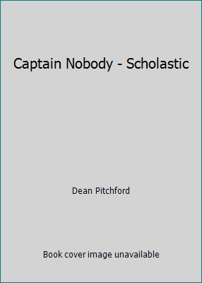 Captain Nobody - Scholastic 0545293596 Book Cover