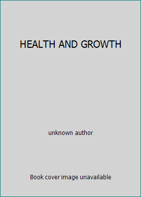 HEALTH AND GROWTH 0673048616 Book Cover