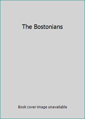The Bostonians B000EOQV1E Book Cover