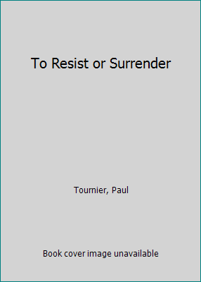 To Resist or Surrender 0804236631 Book Cover