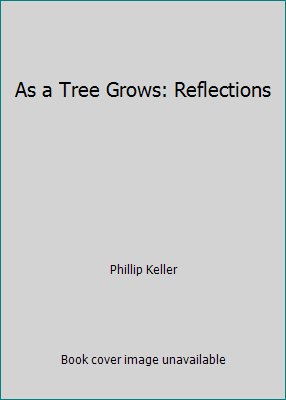 As a Tree Grows: Reflections 0850091616 Book Cover