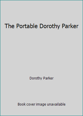 The Portable Dorothy Parker B000KSZGS8 Book Cover