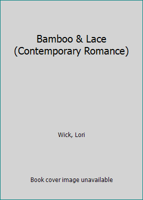 Bamboo & Lace (Contemporary Romance) 0739419021 Book Cover