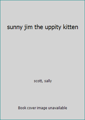 sunny jim the uppity kitten B004QQ3394 Book Cover