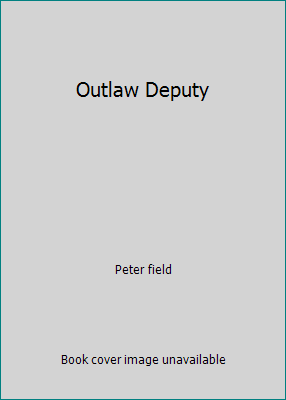 Outlaw Deputy 0671815091 Book Cover