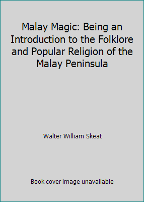 Malay Magic: Being an Introduction to the Folkl... 0405089805 Book Cover
